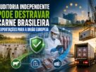 Auditoria independente pode destravar exportações de carne brasileira para a União Europeia