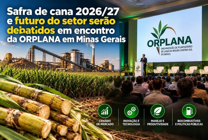 Produtores de cana debatem futuro do setor e safra 2026/27 em encontro em Minas Gerais
