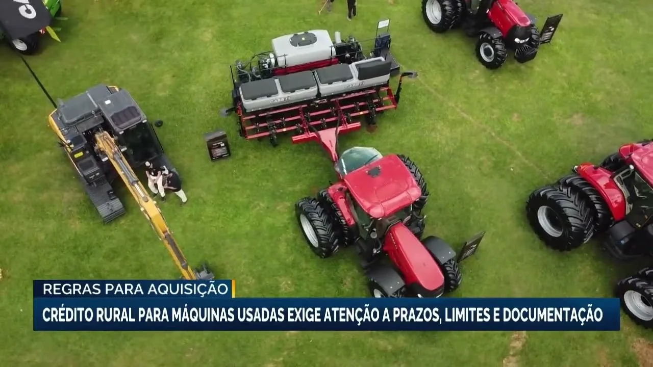 Crédito rural exige atenção do produtor ao financiar máquinas agrícolas usadas