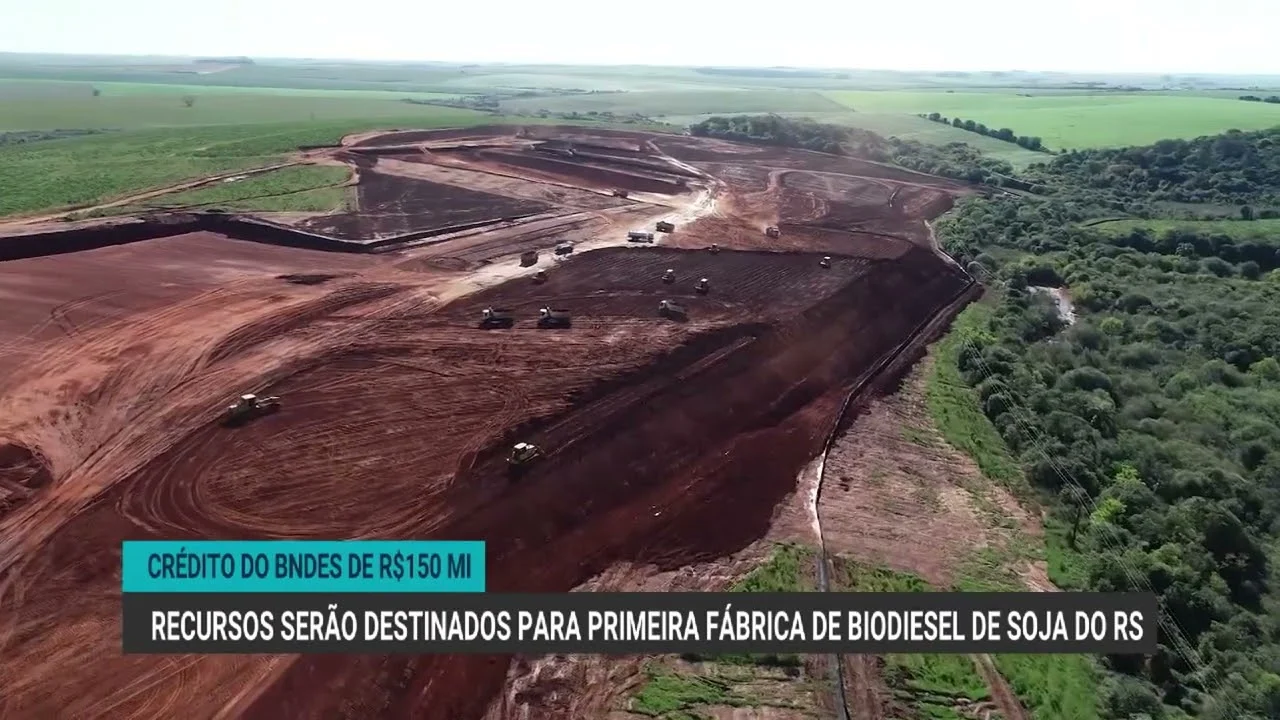 Fábrica de biodiesel de soja no RS recebe aporte de R$ 150 milhões do BNDES